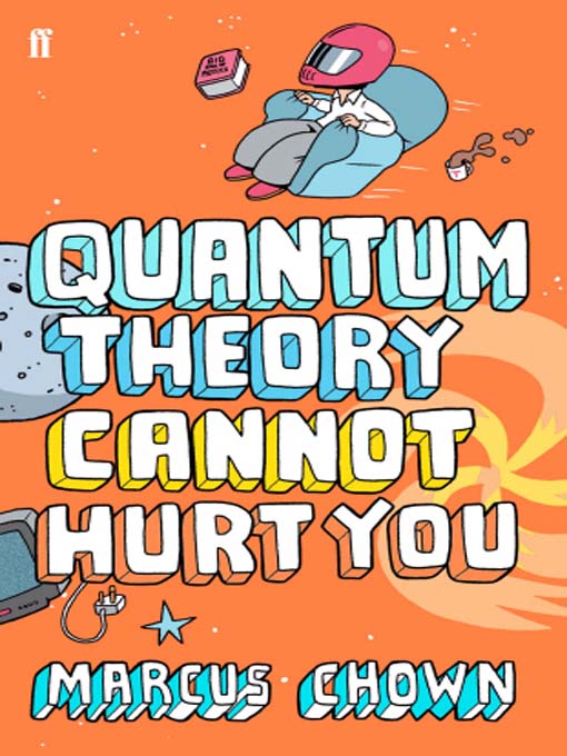 Quantum Theory Cannot Hurt You (eBook): A Guide to the Universe
